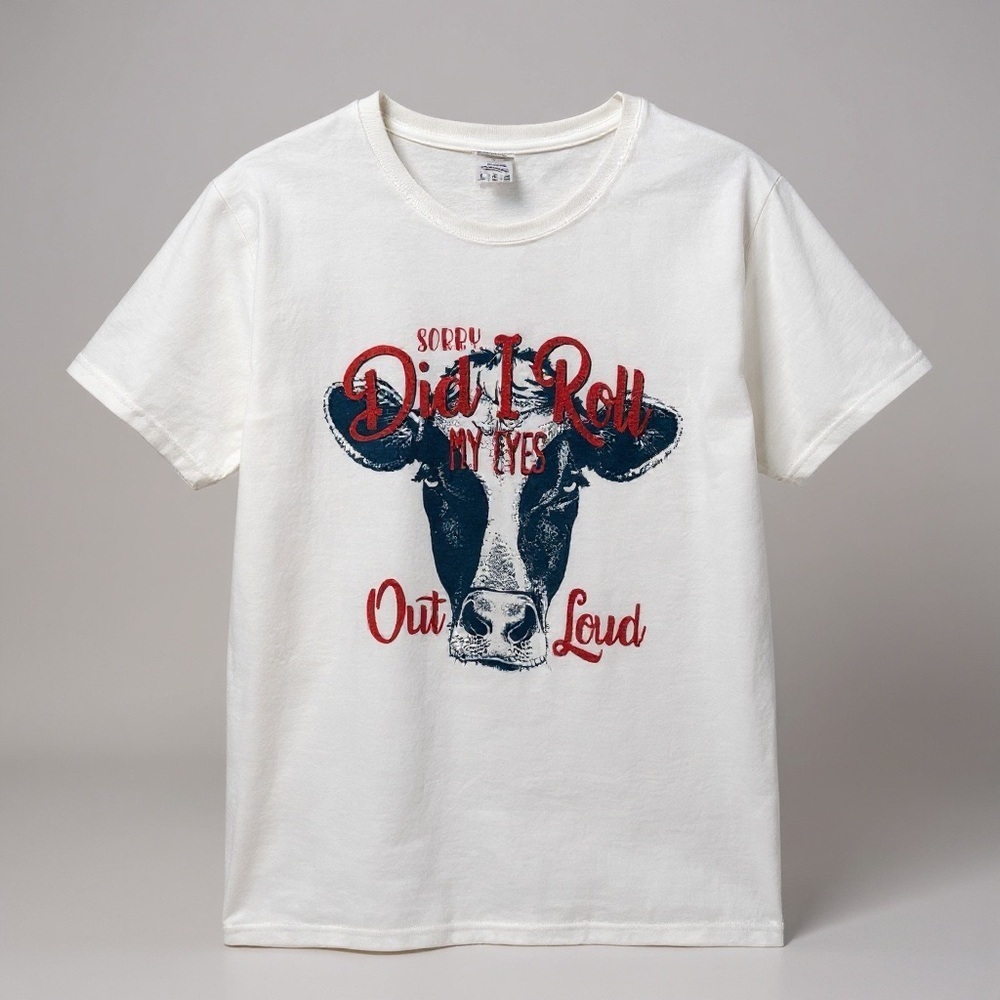 Gildan Women's L White T-Shirt Cow Design "Sorry Did I Roll My Eyes…Out Loud - Picture 5 of 5
